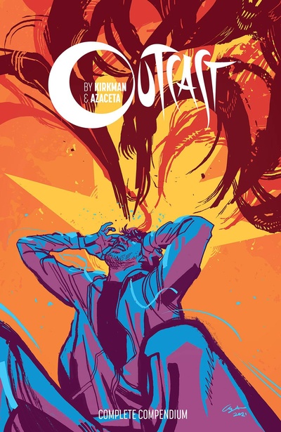 Outcast By Kirkman & Azacet...