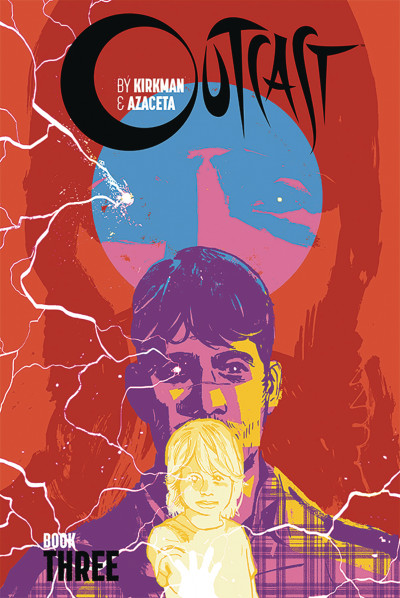 Outcast By Kirkman & Azaceta Vol. 3 Hardcover