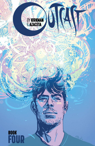 Outcast By Kirkman & Azacet...