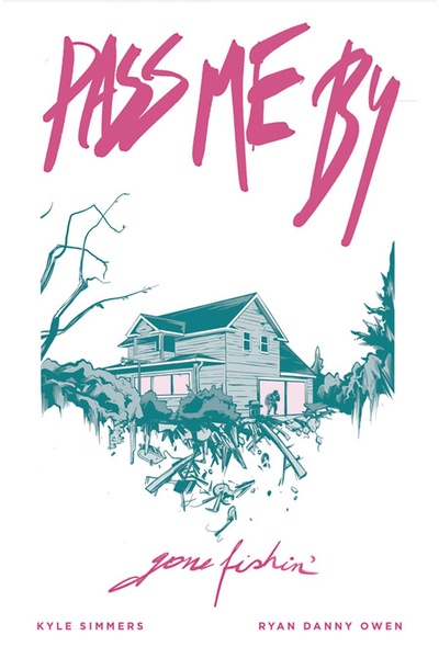 Pass Me By: Gone Fishin' #1