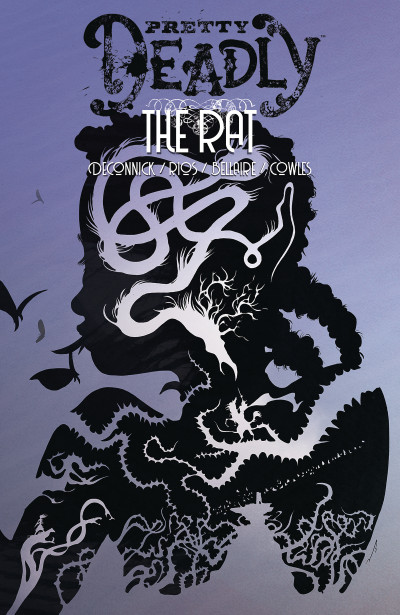 Pretty Deadly Vol. 3: The Rat