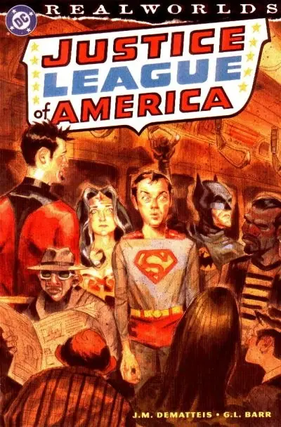 Realworlds: Justice League ...