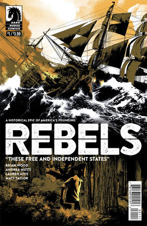 Rebels: These Free and Independent States