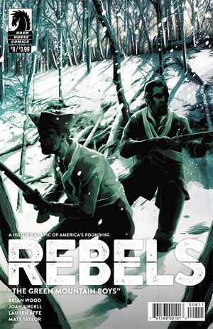 Rebels: These Free and Independent States #8