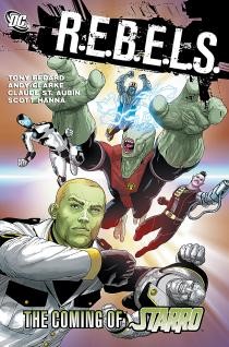 R.E.B.E.L.S. Vol. 1: The Co...