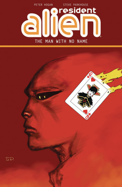 Resident Alien Vol. 4: The ...