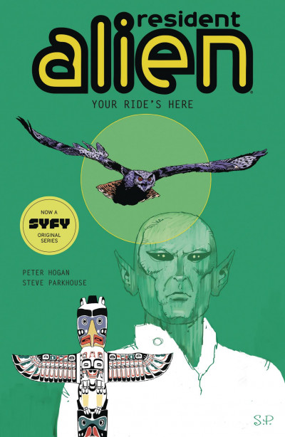 Resident Alien Vol. 6: Your...