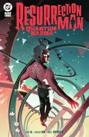 Resurrection Man: Quantum Karma Collected