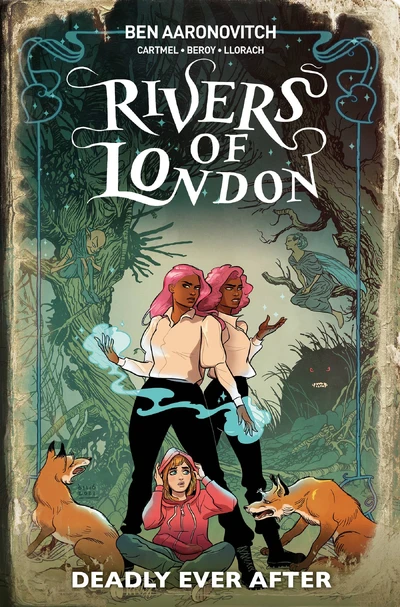 Rivers of London: Deadly Ever After Collected