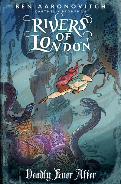Rivers of London: Deadly Ev...
