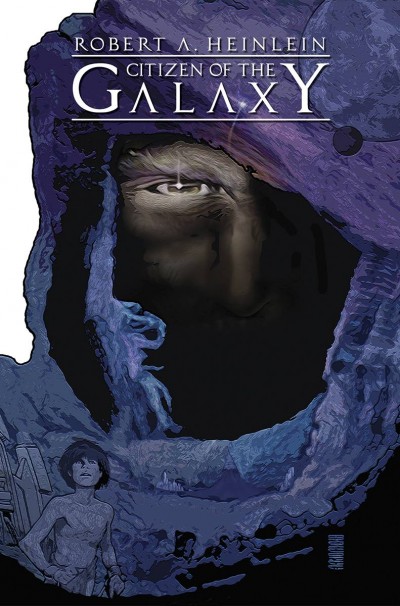 Robert Heinlein's Citizen of the Galaxy Vol. 1