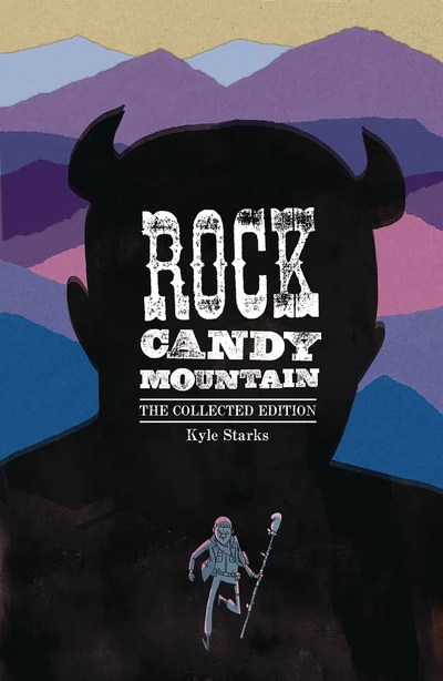 Rock Candy Mountain The Col...