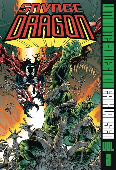 Savage Dragon Vol. 3: Ultim...
