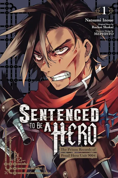 Sentenced to Be a Hero: The Prison Records of Penal Hero Unit 9004 #1