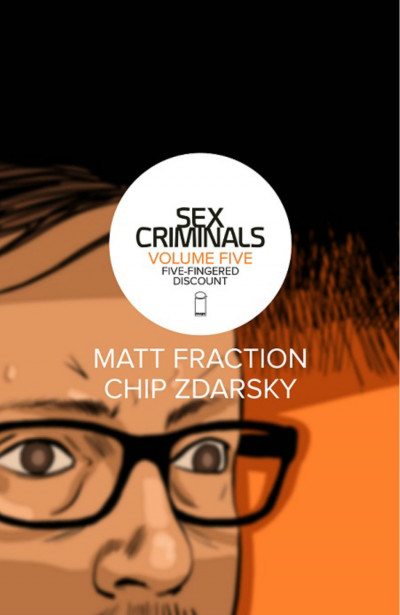 Sex Criminals Vol. 5: Five-...