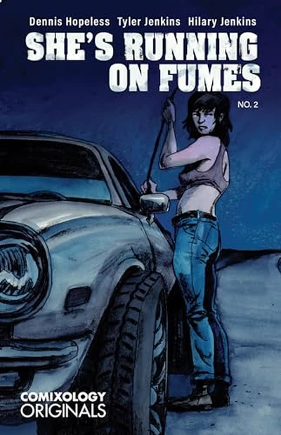 She's Running on Fumes #2