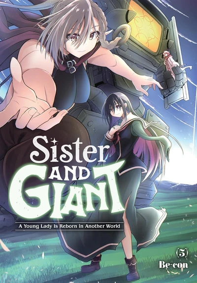 Sister and Giant: A Young Lady Is Reborn in Another World #5