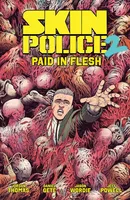 Skin Police Vol. 2: Paid in Flesh