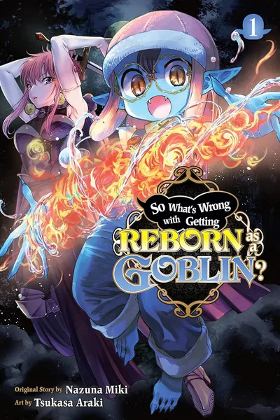 So What’s Wrong with Getting Reborn as a Goblin? (2022)