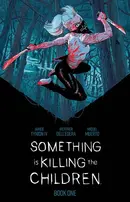 Something is Killing the Children Vol. 1 Deluxe