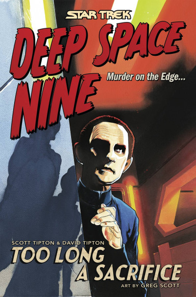 Star Trek: Deep Space Nine - Too Long a Sacrifice Collected