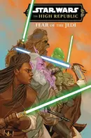 Star Wars: The High Republic - Fear Of The Jedi Collected