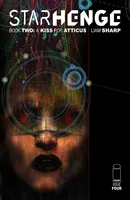 Starhenge: Book 2 - A Kiss For Atticus #4