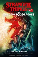 Stranger Things and Dungeons & Dragons Library Edition