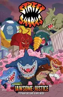 Street Sharks Jawsome Justice