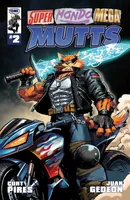 Super Mondo Mega Mutts #2