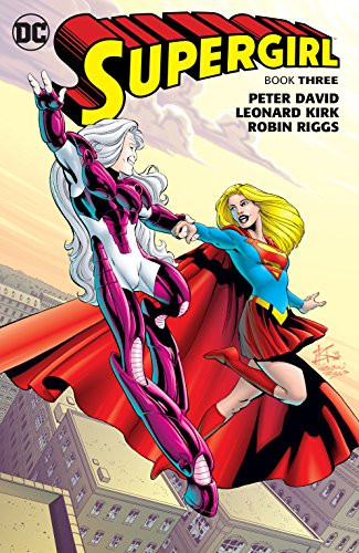 Supergirl Vol. 3: By Peter ...