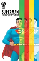 Superman: The Kryptonite Spectrum 