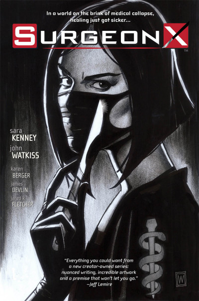 Surgeon X Vol. 1: Path Of Most Resistance