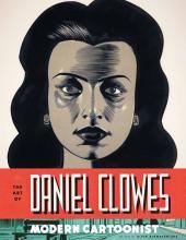 The Art of Daniel Clowes: Master Cartoonist #1