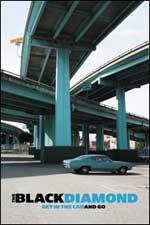 The Black Diamond: Get in the Car and Go