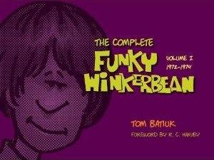 The Complete Funky Winkerbean Volume 1: 1972-1974
