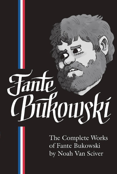 The Complete Works of Fante Bukowski