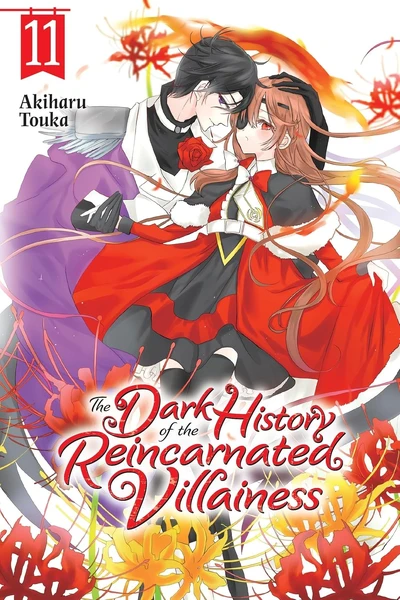 The Dark History of the Reincarnated Villainess #11