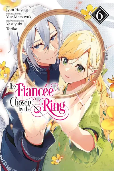 The Fiancee Chosen by the Ring #6