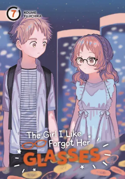 The Girl I Like Forgot Her Glasses #7