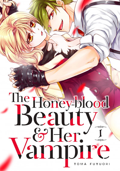 The Honey-blood Beauty & Her Vampire