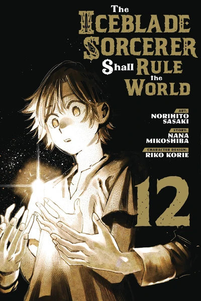 The Iceblade Sorcerer Shall Rule the World #12