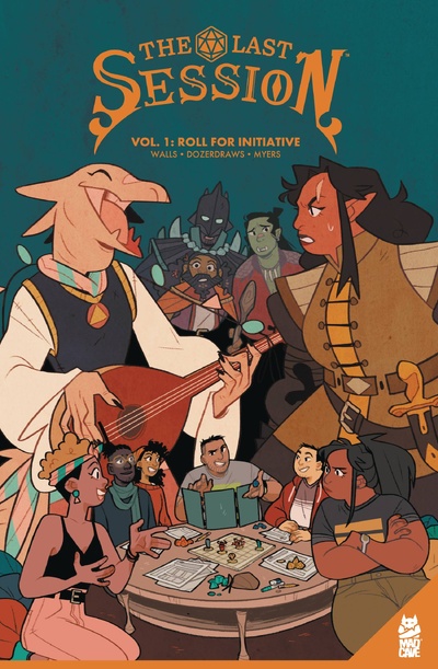 The Last Session Vol. 1: Roll For Initiative