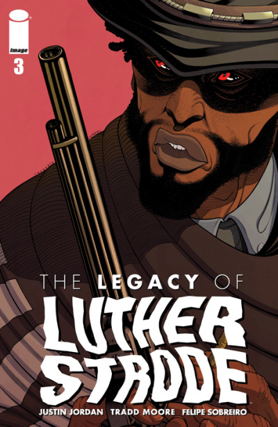 The Legacy Of Luther Strode #3