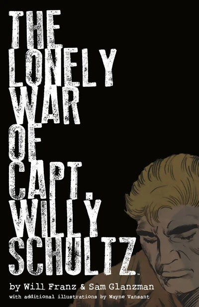 The Lonely War of Capt. Schultz OGN