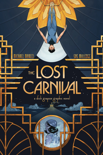 The Lost Carnival: A Dick Grayson Graphic Novel