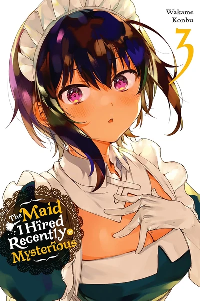 The Maid I Hired Recently I...