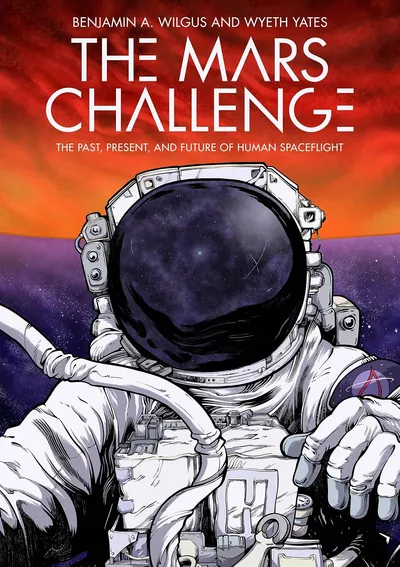 The Mars Challenge: The Past, Present, and Future of Human Spaceflight OGN