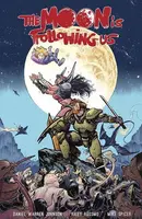 The Moon Is Following Us Vol. 1