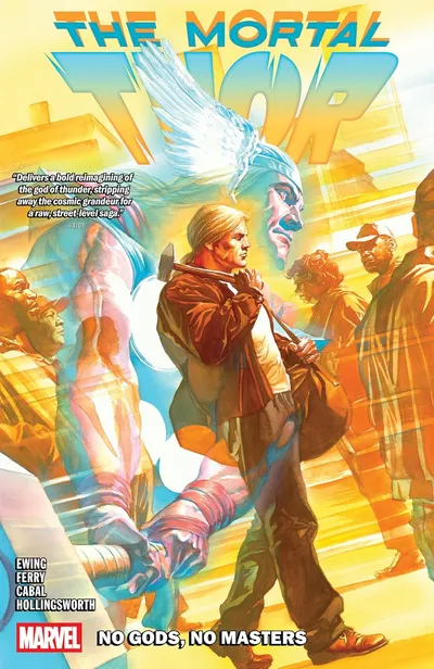 The Mortal Thor Vol. 1 No Gods, No Masters